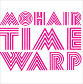 Album artwork for MOHAIR TIME WARP