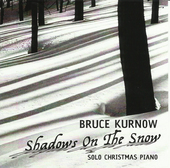 Album artwork for Bruce Kurnow - Shadows On The Snow 