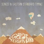 Album artwork for The Great Heights Band - Songs In Eastern Standard