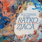 Album artwork for Ratko Zjaca & Nocturnal Four - Light In The World 