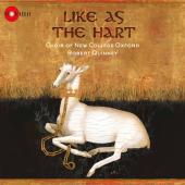 Album artwork for Like as the Hart / Choir of New College Oxford