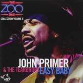 Album artwork for John Primer & Teardrops - Easy Baby: Zoo Bar Colle