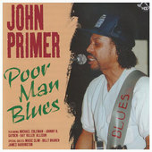 Album artwork for John Primer - Poor Man Blues Chicago Blues Session