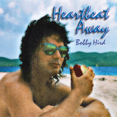 Album artwork for Bobby Hird - Heartbeat Away 