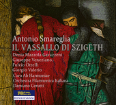 Album artwork for Smareglia: Il vassallo di Szigeth