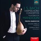 Album artwork for Bach: Harpsichord Concertos Transcribed for Mandol