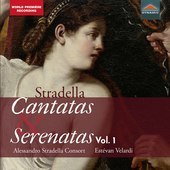 Album artwork for Alessandro Stradella, Cantatas & Serenatas, Vol. 1
