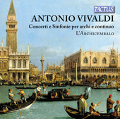 Album artwork for Vivaldi: Concerti e Sinfonie per archi e continuo