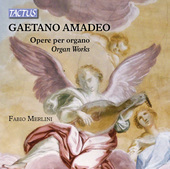 Album artwork for Amadeo: Opere per organo - Organ Works