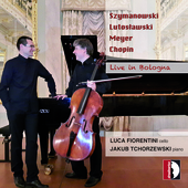 Album artwork for Szymanowski, Lutoslawski & Chopin: Live in Bologna