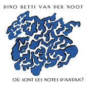 Album artwork for van der Noot: Où sont les notes d'antan?