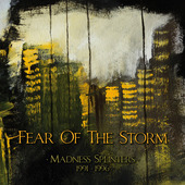 Album artwork for Fear of the Storm - Madness Splinters (1991-1996) 