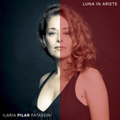 Album artwork for Ilaria Pilar Patassini - Luna In Ariete 