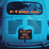 Album artwork for TRY MY LOVE  ODOYA (LP)