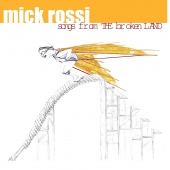 Album artwork for Mick Rossi: Songs from the Broken Land