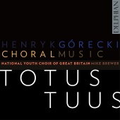 Album artwork for Totus Tuus: Choral Music of Gorecki