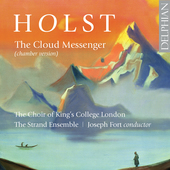 Album artwork for Holst: The Cloud Messenger - 5 Partsongs