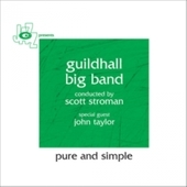 Album artwork for Guildhall Big Band - Pure And Simple 