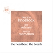Album artwork for Landon Knoblock - The Heartbeat, the Breath 