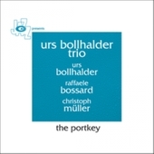 Album artwork for Urs Bollhalder Trio - The Portkey 