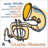 Album artwork for Godard & Lauer & Puschnig - Cousins Germains 