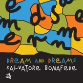 Album artwork for Salvatore Bonafede - Dream and Dreams 