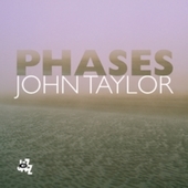 Album artwork for John Taylor - Phases 