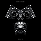 Album artwork for Be The Wolf - Torino 