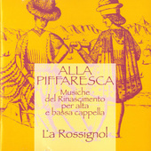 Album artwork for Alla Piffaresca: Musiche del RInascimento per alta