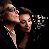 Album artwork for Marc Jordan and Amy Sky - He Sang She Sang