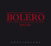 Album artwork for Ravel - Bolero Anniversary 