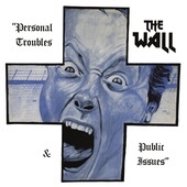 Album artwork for Wall - Personal Troubles & Public Issues 