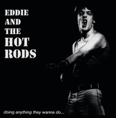 Album artwork for Eddie and the Hot Rods - Doing Anything They Wanna