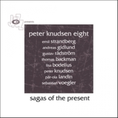 Album artwork for Peter Eight: Knudsen - Sagas of the Present 
