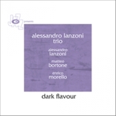 Album artwork for Alessandro Trio Lanzoni - Dark Flavour 