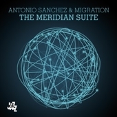 Album artwork for Antonio Sanchez - The Meridian Suite 