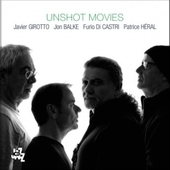 Album artwork for Javier Girotto - Unshot Movies 