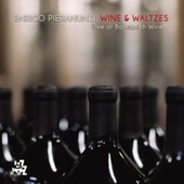 Album artwork for Enrico Pieranunzi - Wine & Waltzes 