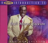 Album artwork for BULL MOOSE JACKSON - BAD MAN JACKSON