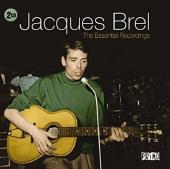 Album artwork for Jacques Brel - The Essential Recordings