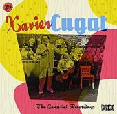 Album artwork for Xavier Cugat: The Essential Recordings
