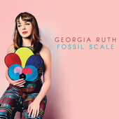 Album artwork for Georgia Ruth - Fossil Scale 
