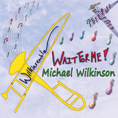 Album artwork for Michael Wilkinson - Wait For Me! 