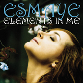 Album artwork for Esmaye - Elements In Me 