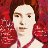Album artwork for That I Did Always Love: An Ode to Emily Dickinson 