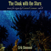 Album artwork for The Cloak with the Stars: Music for Organ, Vol. 6
