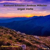 Album artwork for Schächer & Willscher: Organ Works