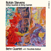 Album artwork for Robin Stevens: String Quartets and String Quintet
