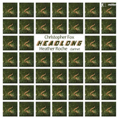 Album artwork for Christopher Fox: Headlong