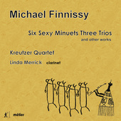 Album artwork for Michael Finnissy: Six Sexy Minuets Three Trios and
